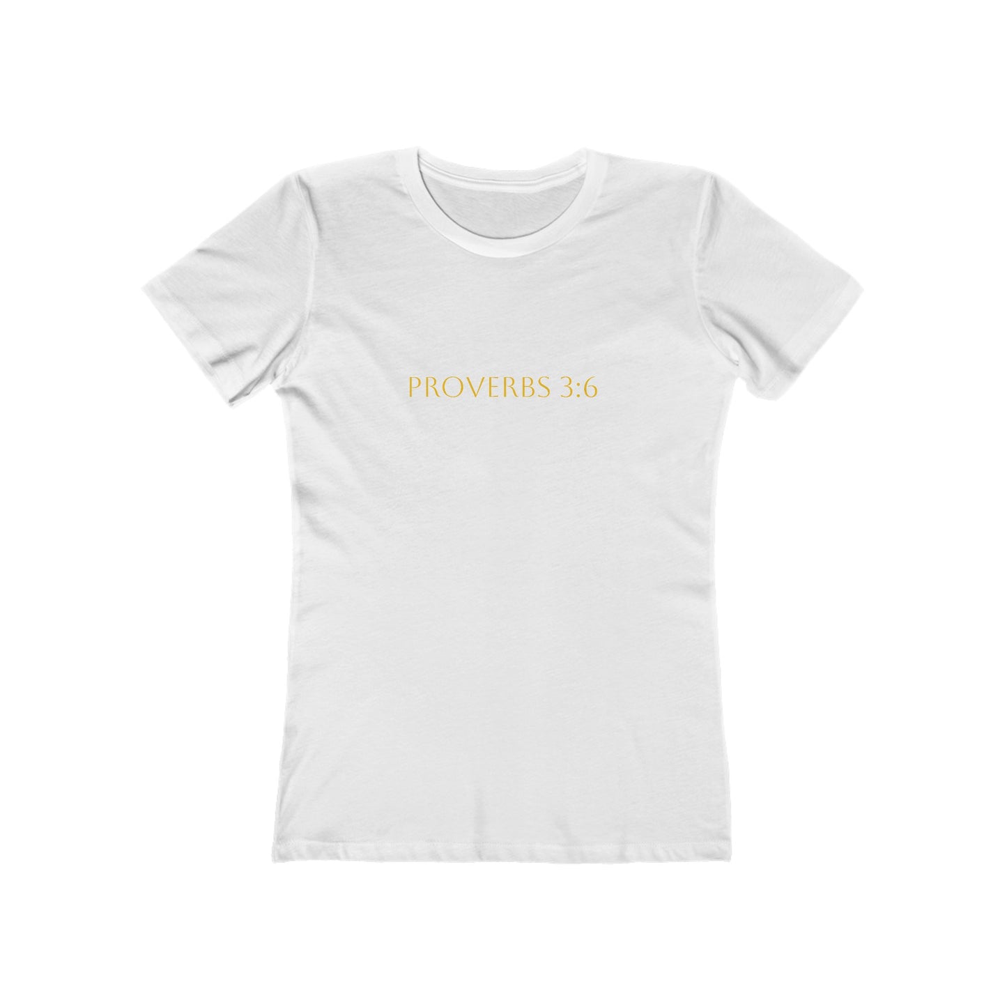 Proverbs 3:6 Women's Comfort T