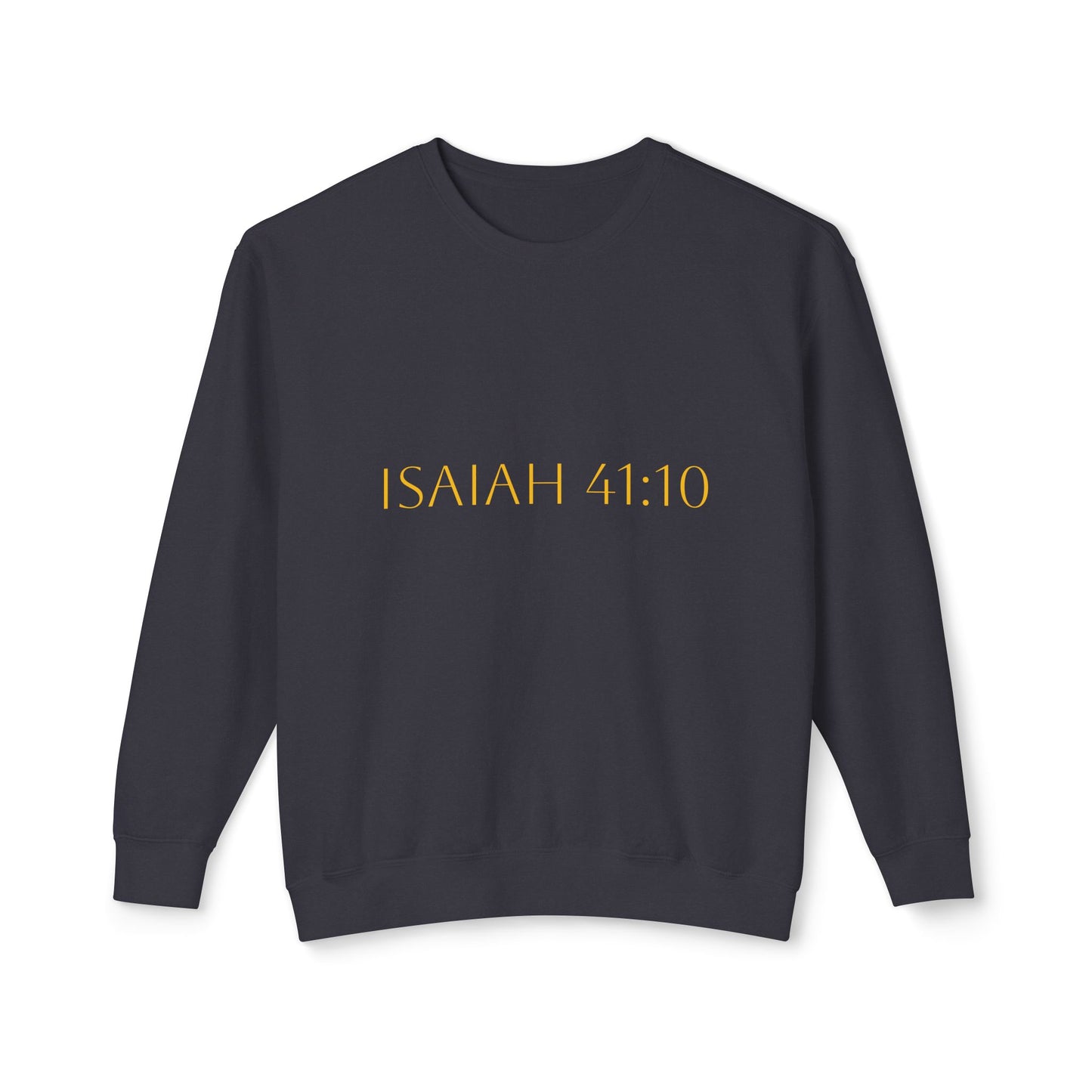 Isaiah 41:10 Comfort Crewneck