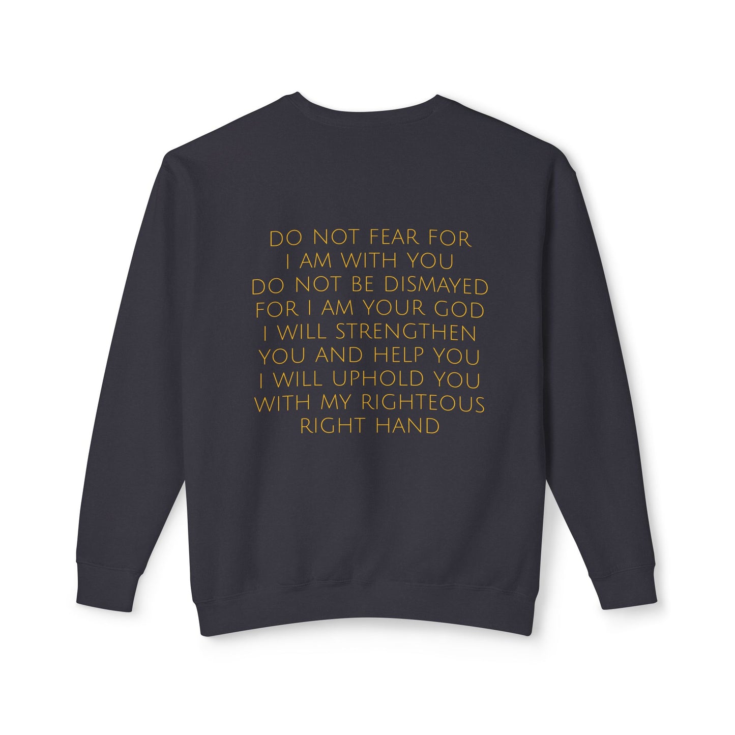 Isaiah 41:10 Comfort Crewneck