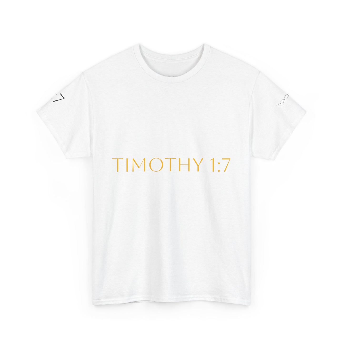 Timothy 1:7 Comfort Tee