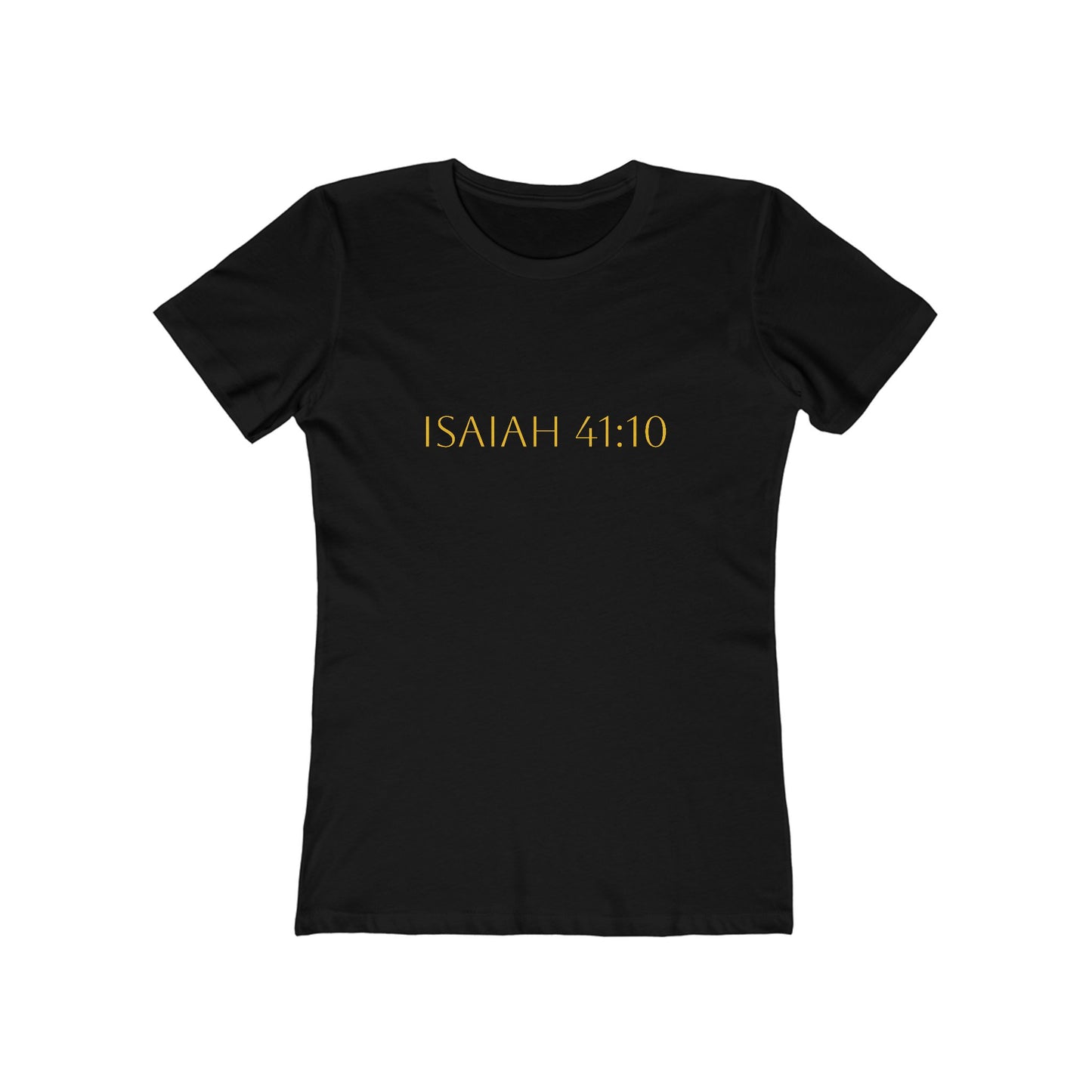 Isaiah 41:10 Women's Comfort T