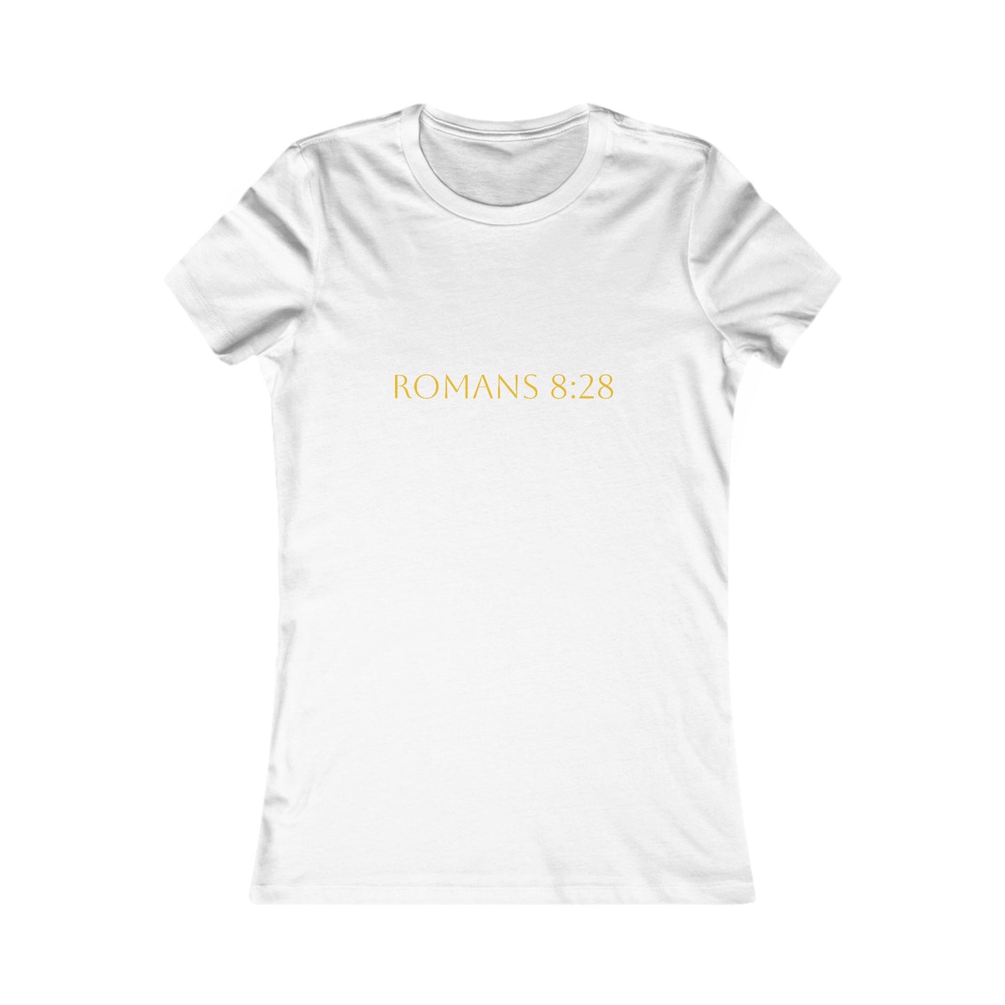 Romans 8:28 Womens Comfort T