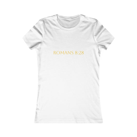 Romans 8:28 Womens Comfort T