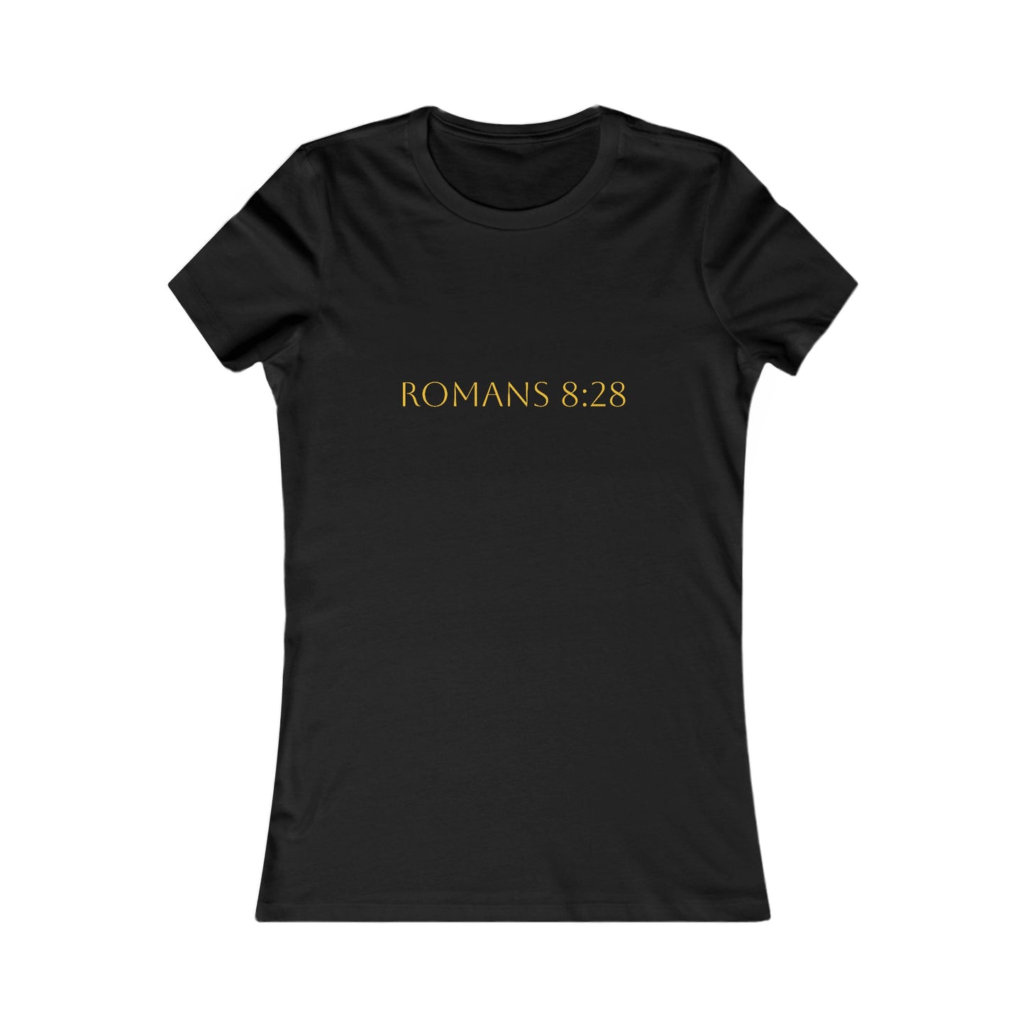 Romans 8:28 Womens Comfort T