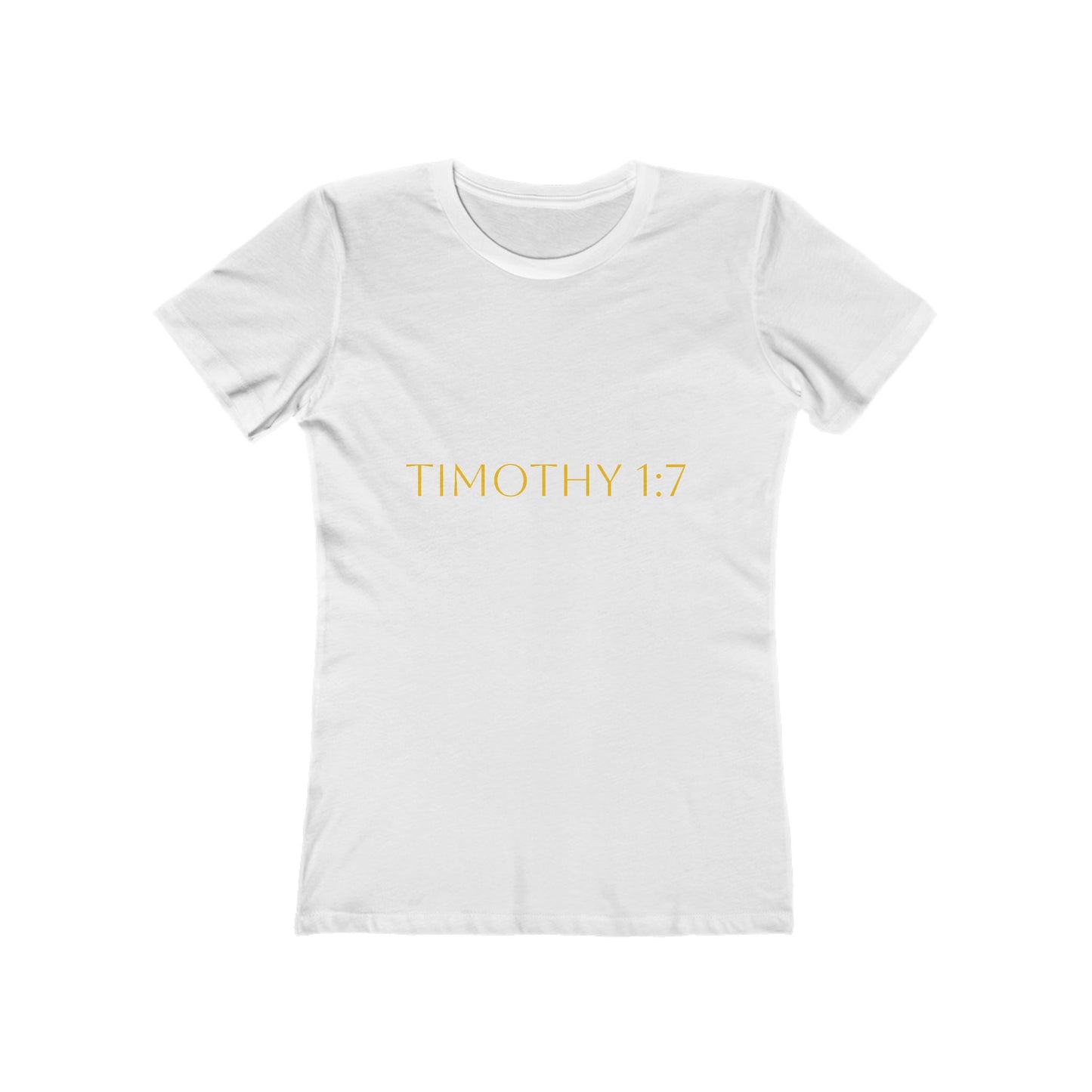 Timothy 1:7 Women's Comfort T