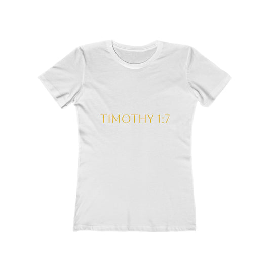 Timothy 1:7 Women's Comfort T