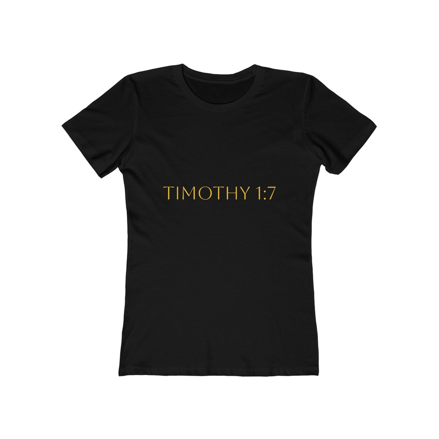 Timothy 1:7 Women's Comfort T