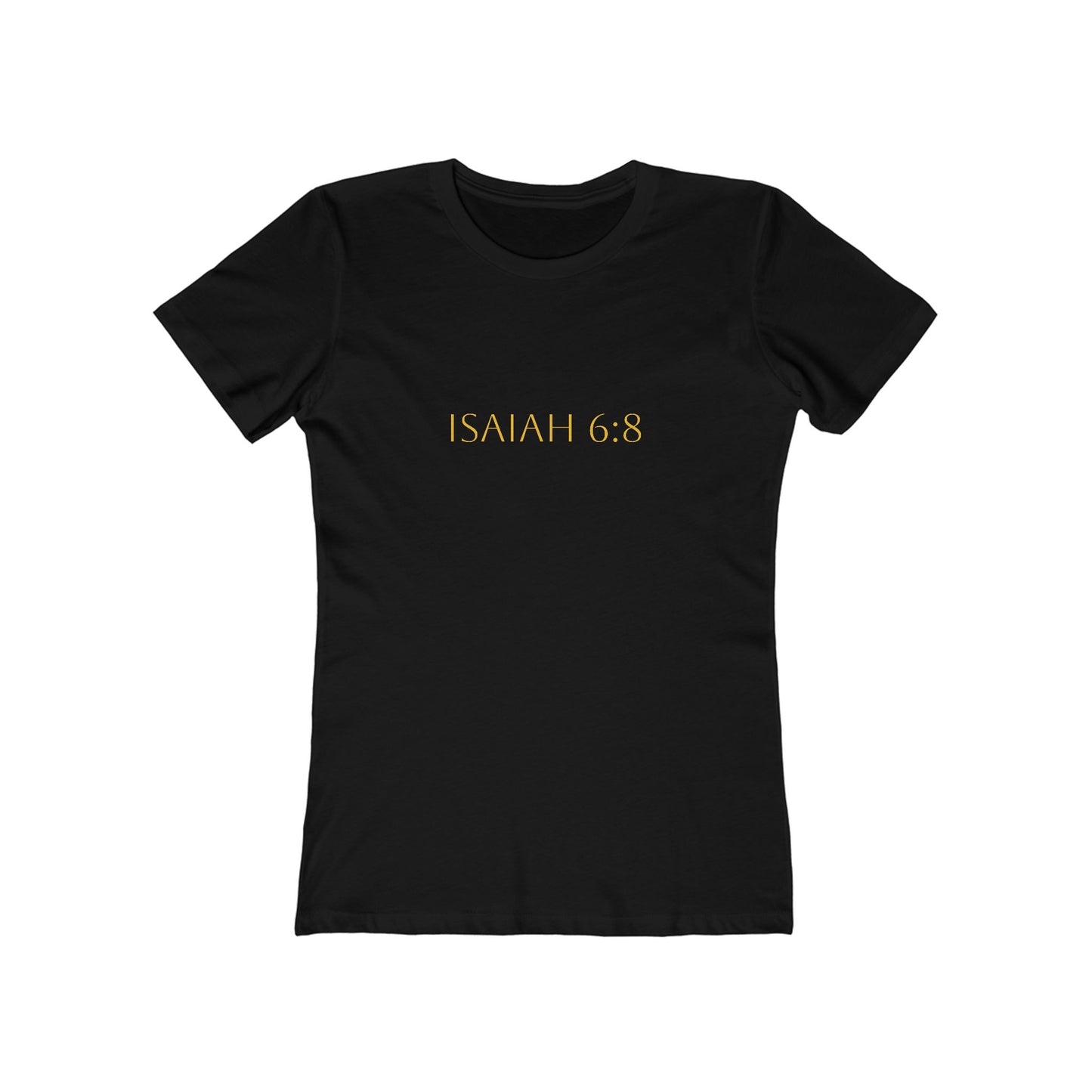 Isaiah 6:8 Women's Comfort T