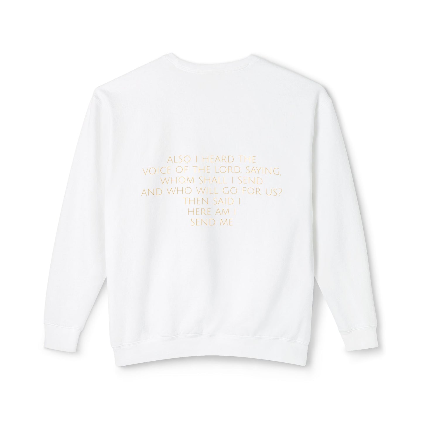 Isaiah 6:8 Comfort Crewneck