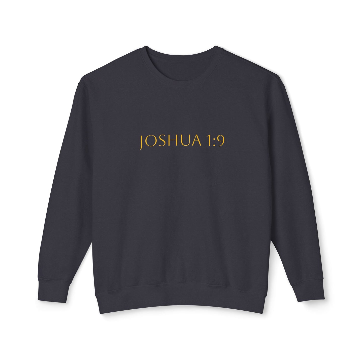 Joshua 1:9 Comfort Crewneck