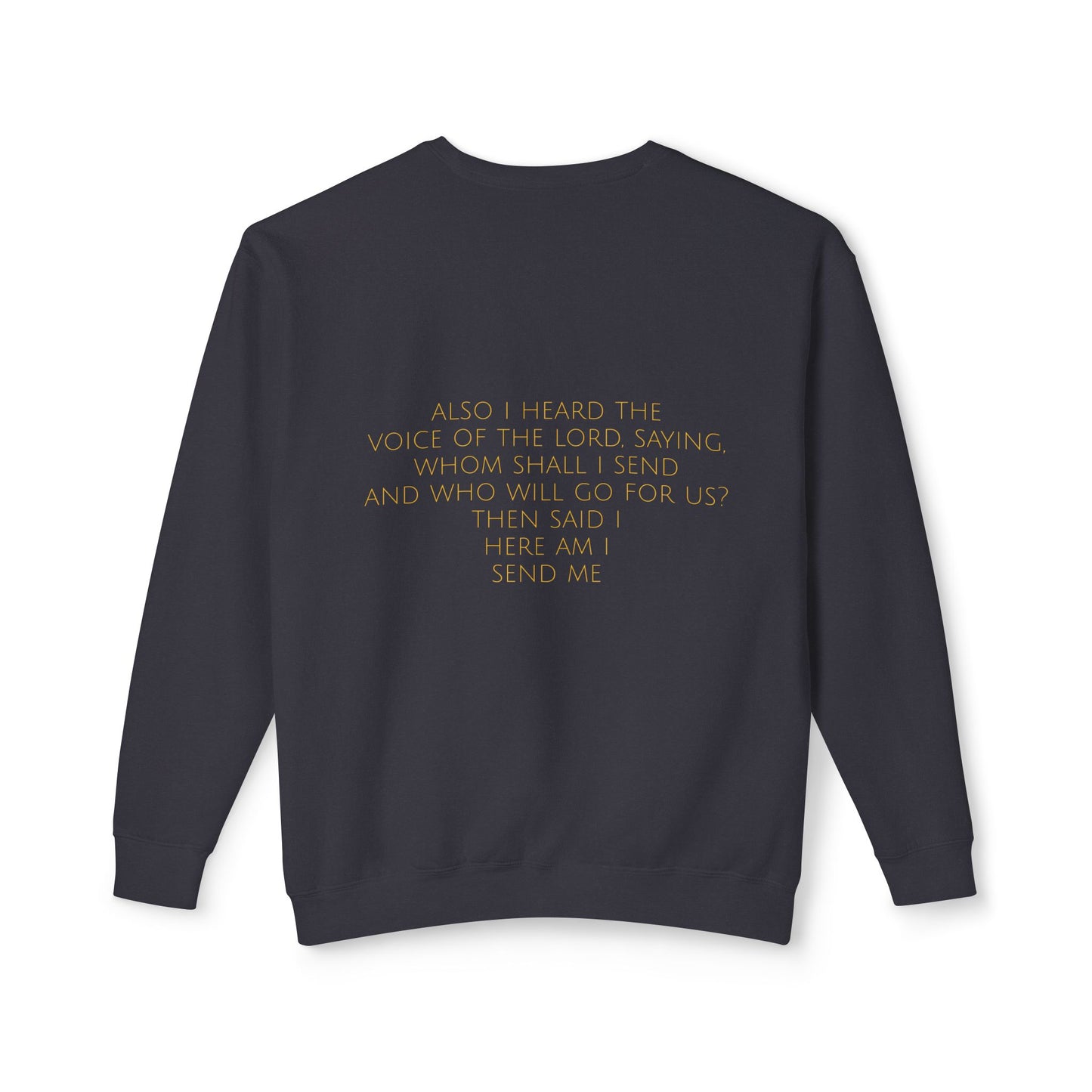 Isaiah 6:8 Comfort Crewneck