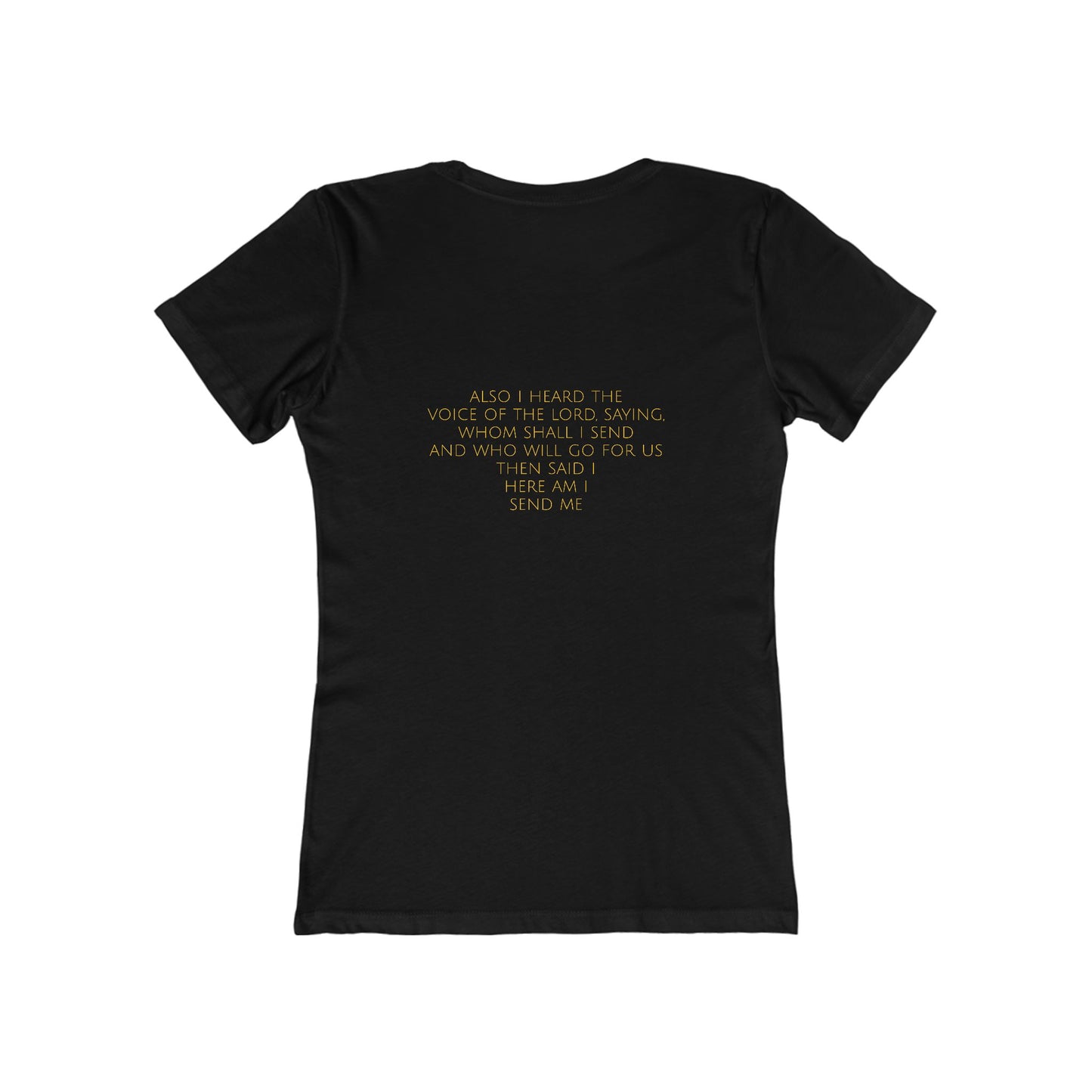 Isaiah 6:8 Women's Comfort T